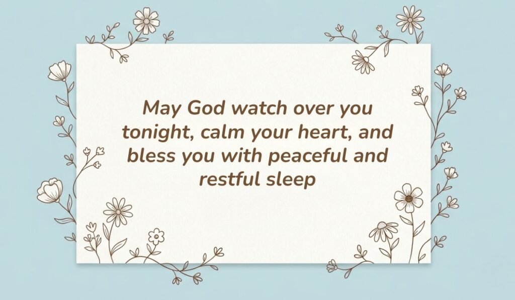Light blue background framed with botanical floral line art presenting good night blessings reading, "May God watch over you tonight, calm your heart, and bless you with peaceful and restful sleep"
