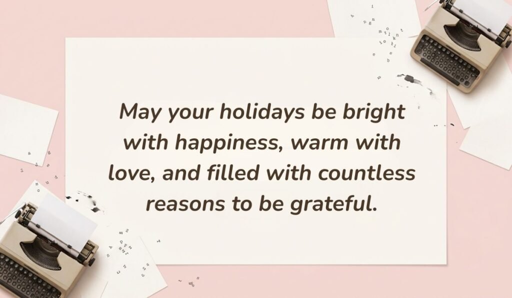 Pastel pink layout with vintage typewriter elements displaying greeting card messages for holidays reading, "May your holidays be bright with happiness, warm with love, and filled with countless reasons to be grateful."
