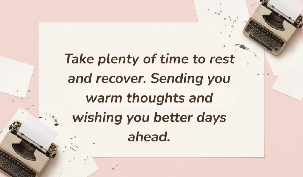 Pastel pink background decorated with vintage typewriters and typed paper accents showcasing greetings for get well wishes reading, "Take plenty of time to rest and recover. Sending you warm thoughts and wishing you better days ahead."