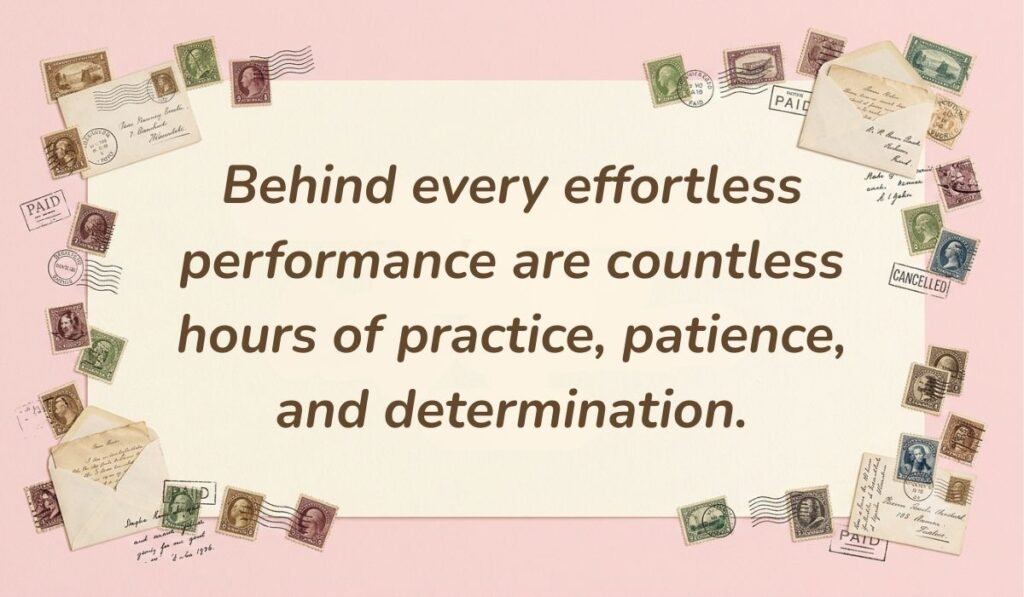 Soft pink card layout framed with vintage postage stamps displaying inspirational dance quotes for dancers reading, "Behind every effortless performance are countless hours of practice, patience, and determination."