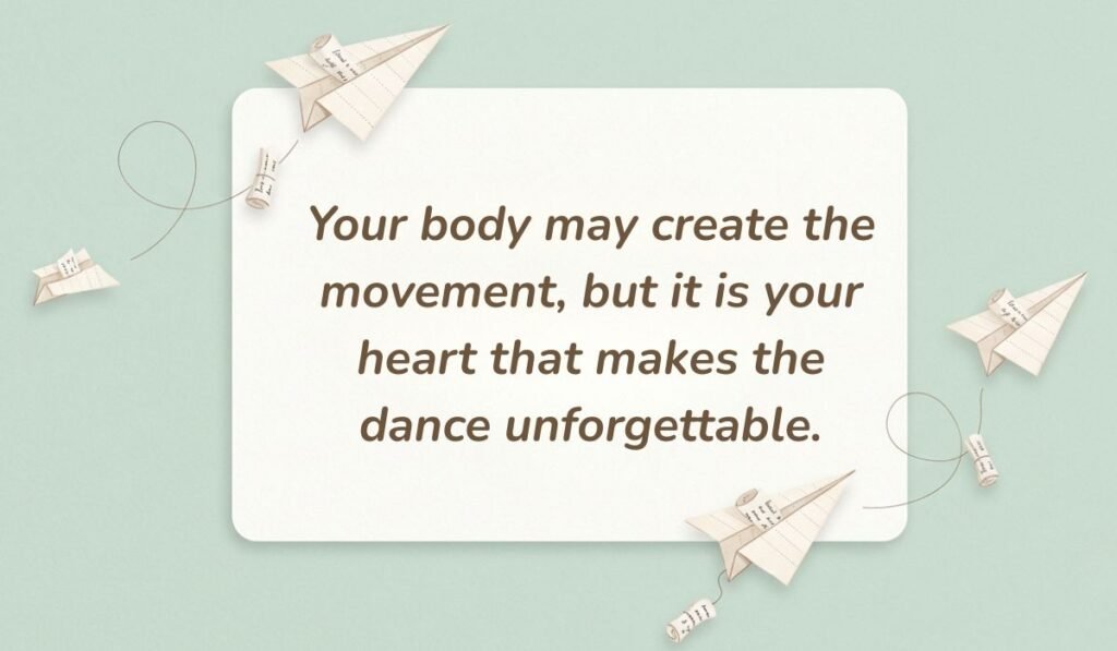 Mint green background with paper airplanes featuring inspirational dance quotes for dancers reading, "Your body may create the movement, but it is your heart that makes the dance unforgettable."