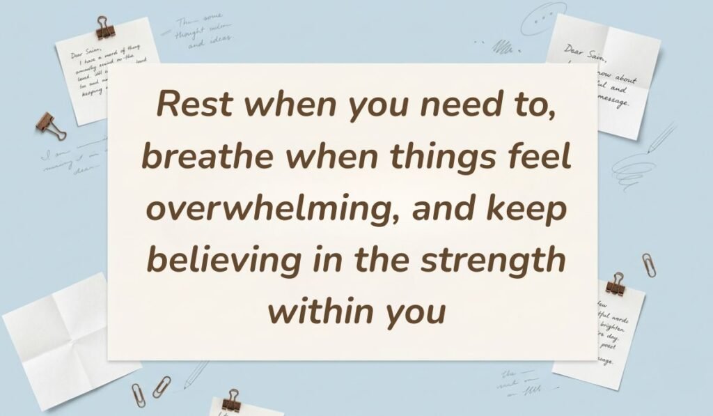 Sky blue background with paperclips, binder clips, and handwritten notes featuring motivational quotes for cancer patients reading, "Rest when you need to, breathe when things feel overwhelming, and keep believing in the strength within you."