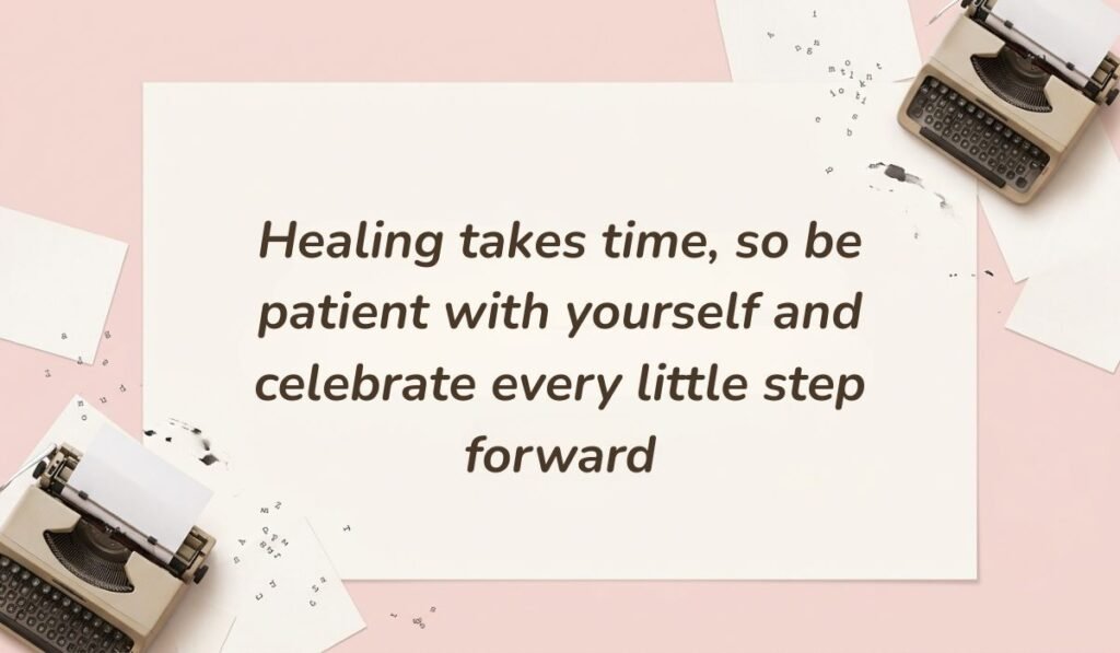 Pastel pink background decorated with vintage typewriters and scattered typed note cards displaying positive quotes for mental health reading, "Healing takes time, so be patient with yourself and celebrate every little step forward."