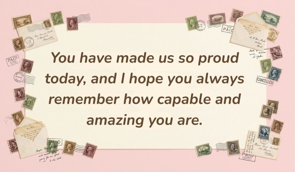 Soft pink card layout framed with vintage postage stamps displaying proud messages for daughter achievement reading, "You have made us so proud today, and I hope you always remember how capable and amazing you are."