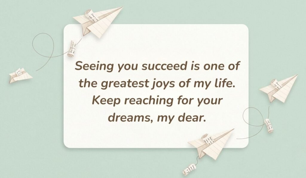 Mint green background with paper airplanes featuring proud messages for daughter achievement reading, "Seeing you succeed is one of the greatest joys of my life. Keep reaching for your dreams, my dear."