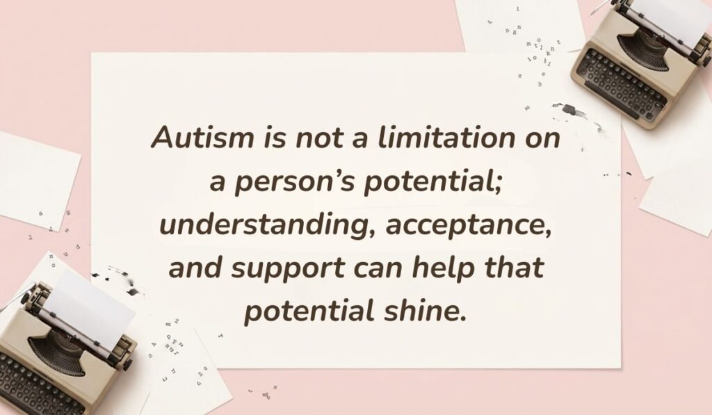 Vintage typewriter aesthetic on a pastel pink background featuring quotes for autism awareness day reading, "Autism is not a limitation on a person's potential; understanding, acceptance, and support can help that potential shine."