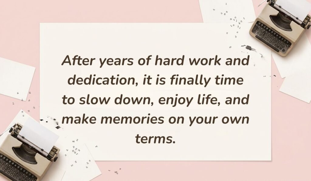 Soft pink flat lay with vintage typewriters displaying retirement wishes for a friend reading, "After years of hard work and dedication, it is finally time to slow down, enjoy life, and make memories on your own terms."