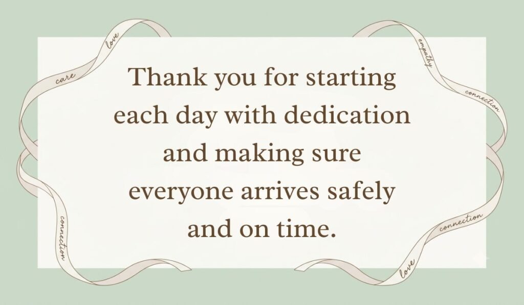 alt="Sage green layout with decorative ribbon frame showing a thank you message for bus driver reading, 'Thank you for starting each day with dedication and making sure everyone arrives safely and on time.'"