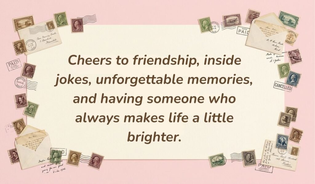Soft pink card layout framed with vintage postage stamps displaying valentine's day quotes for friends reading, "Cheers to friendship, inside jokes, unforgettable memories, and having someone who always makes life a little brighter."
