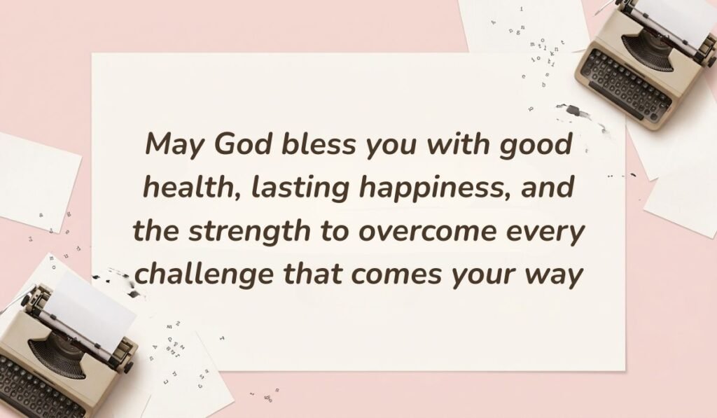 Blush pink background with vintage typewriters and scattered paper slips featuring happy birthday blessings stating, "May God bless you with good health, lasting happiness, and the strength to overcome every challenge that comes your way"