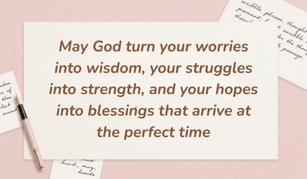 Soft pink background decorated with handwritten notes and a fountain pen displaying happy tuesday blessings stating, "May God turn your worries into wisdom, your struggles into strength, and your hopes into blessings that arrive at the perfect time"