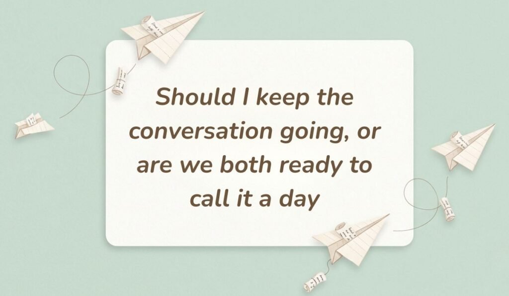Light sage green surface decorated with folded paper airplanes showcasing how to respond to dry texts stating, "Should I keep the conversation going, or are we both ready to call it a day"