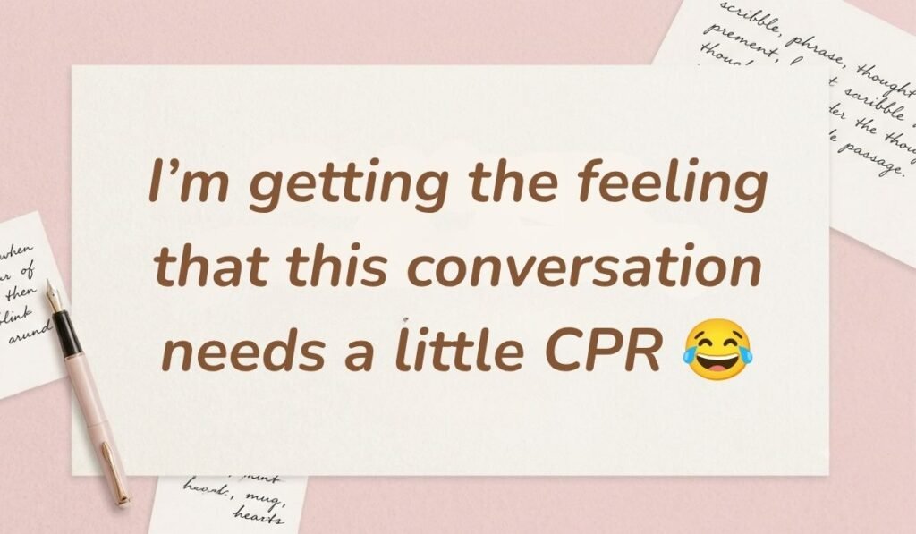 Soft pink background decorated with handwritten notes and a fountain pen featuring how to respond to dry texts stating, "I’m getting the feeling that this conversation needs a little CPR 😂"