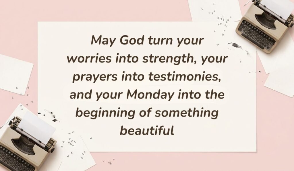 Blush pink workspace background with vintage typewriters and typed paper slips featuring monday blessings stating, "May God turn your worries into strength, your prayers into testimonies, and your Monday into the beginning of something beautiful"