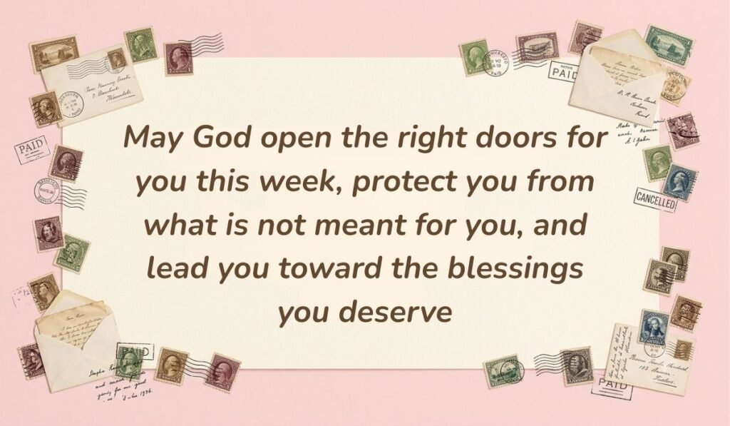 Soft pink stationery setting with vintage postmarked envelopes and postage stamps displaying monday blessings reading, "May God open the right doors for you this week, protect you from what is not meant for you, and lead you toward the blessings you deserve"