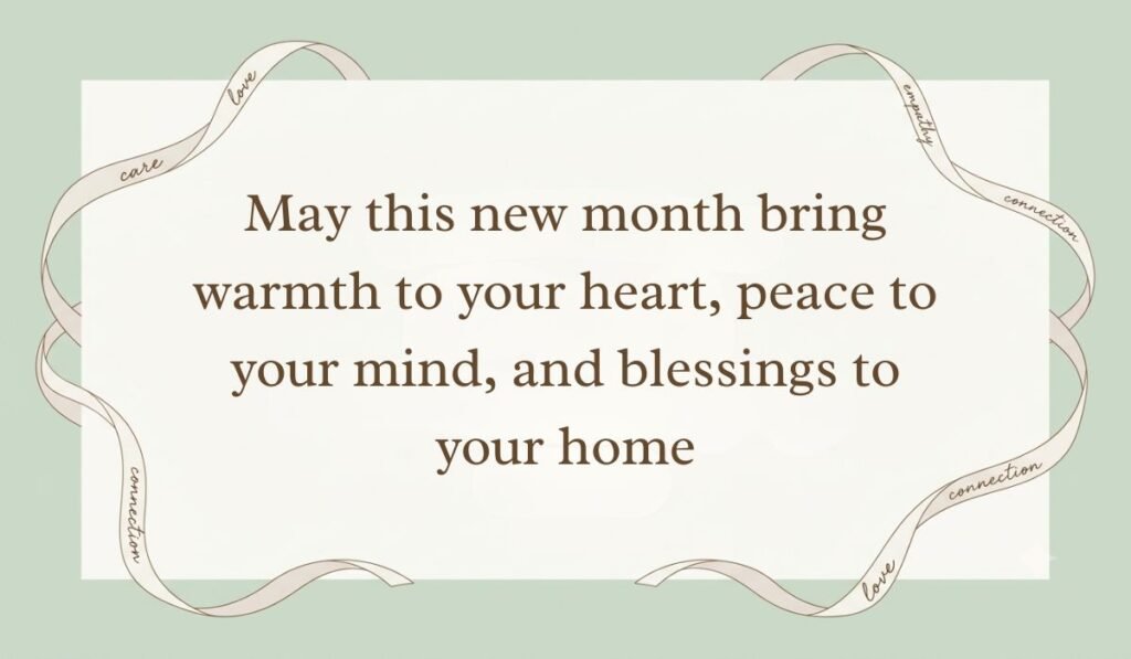 Sage green backdrop framed with flowing decorative ribbons showcasing october blessings reading, "May this new month bring warmth to your heart, peace to your mind, and blessings to your home"