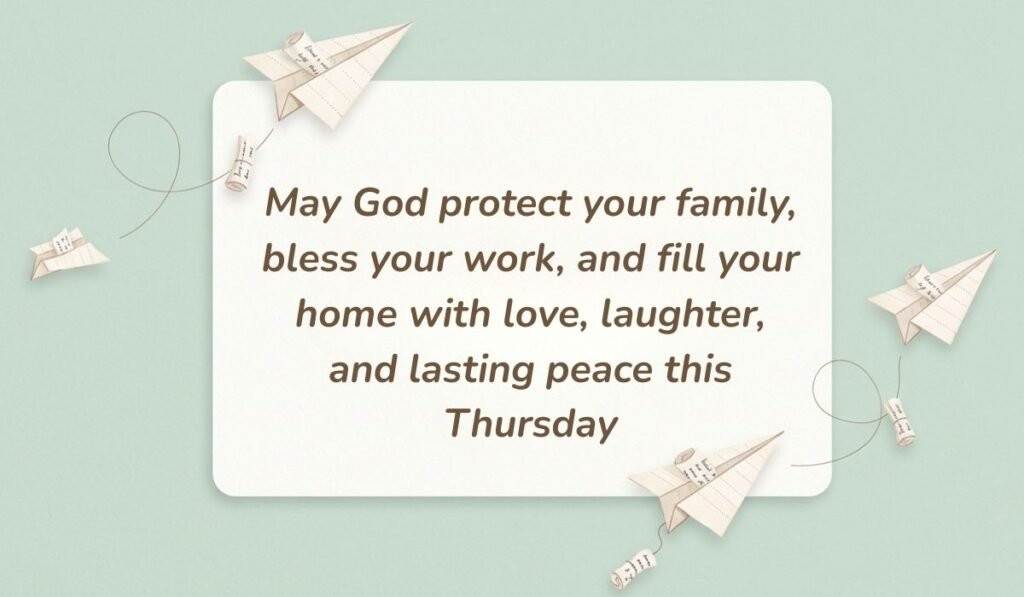 Light mint green background decorated with paper airplanes and rolled message scrolls presenting thursday blessings stating, "May God protect your family, bless your work, and fill your home with love, laughter, and lasting peace this Thursday"