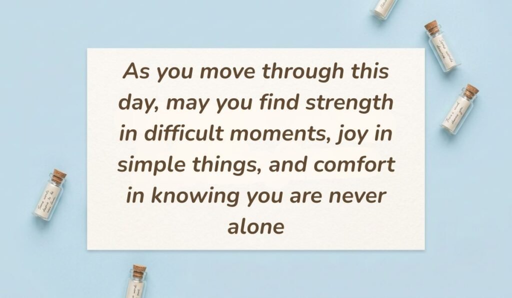 Light sky blue background arranged with miniature glass message bottles featuring thursday blessings reading, "As you move through this day, may you find strength in difficult moments, joy in simple things, and comfort in knowing you are never alone"