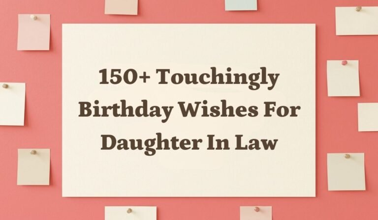 150+ Touchingly Birthday Wishes for Daughter in Law