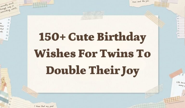 150+ Cute Birthday Wishes for Twins to Double Their Joy