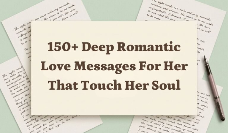 150+ Deep Romantic Love Messages for Her that Touch Her Soul