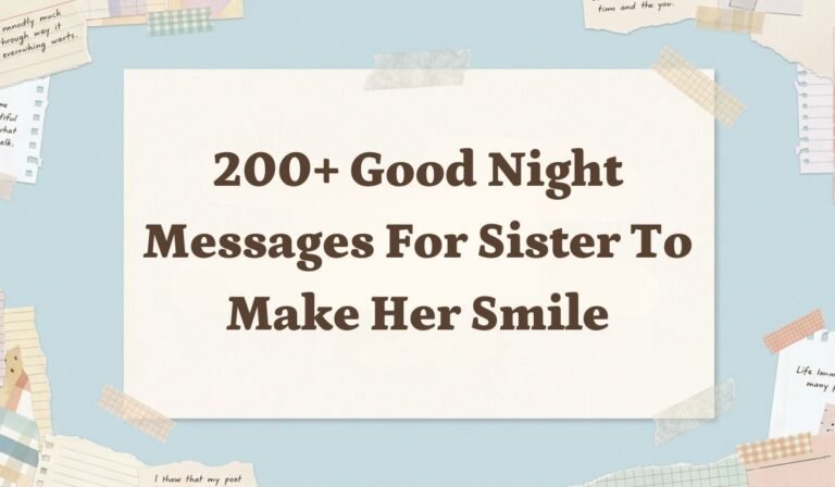 200+ Good Night Messages for Sister to Make Her Smile