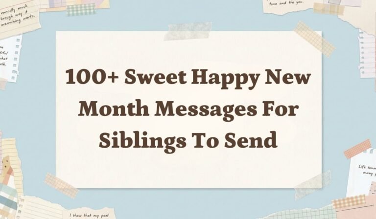 100+ Sweet Happy New Month Messages for Siblings to Send