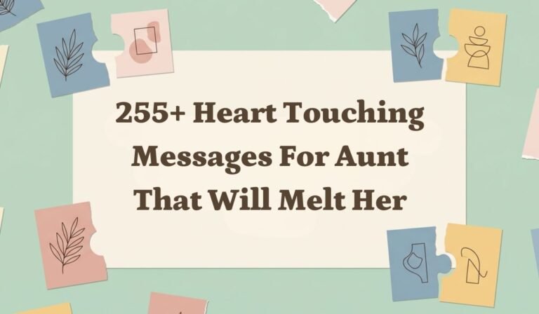 255+ Heart Touching Messages for Aunt That Will Melt Her