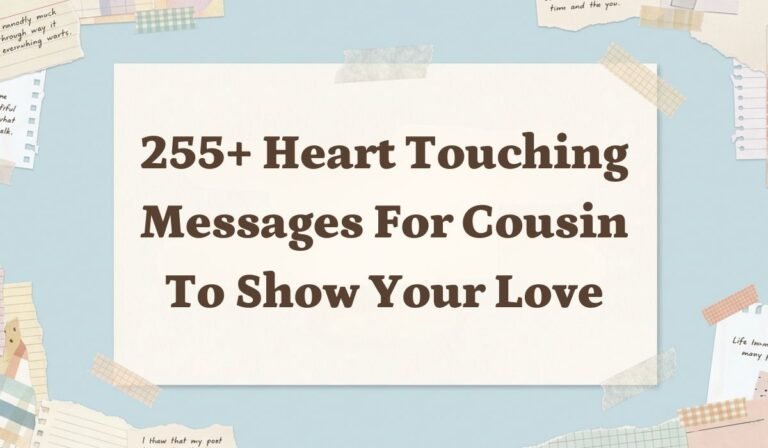 255+ Heart Touching Messages for Cousin to Show Your Love
