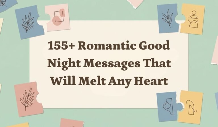 155+ Romantic Good Night Messages That Will Melt Any Heart