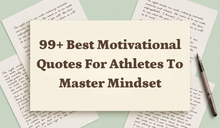 99+ Best Motivational Quotes for Athletes to Master Mindset