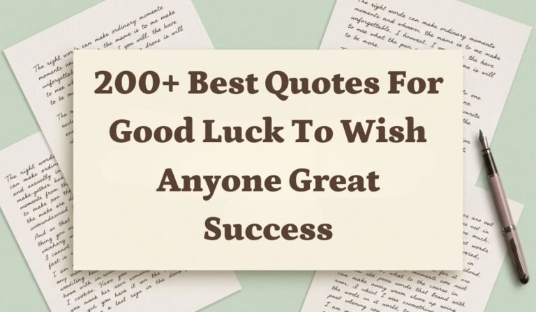 200+ Best Quotes for Good Luck to Wish Anyone Great Success