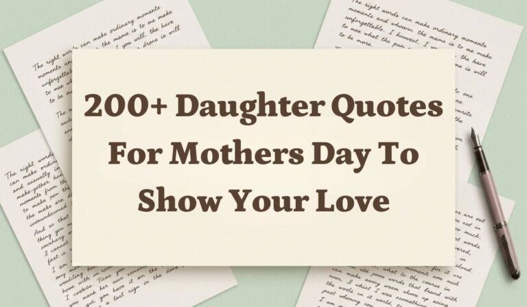 200+ Daughter Quotes for Mothers Day to Show Your Love