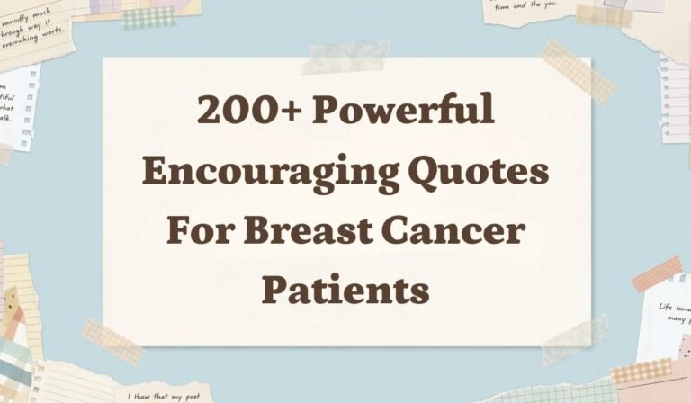 200+ Powerful Encouraging Quotes for Breast Cancer Patients