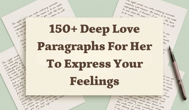 150+ Deep Love Paragraphs for Her to Express Your Feelings