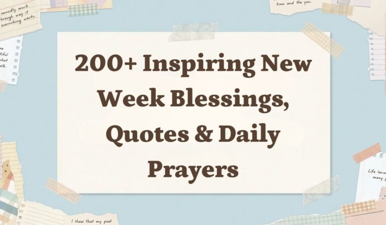 200+ Inspiring New Week Blessings, Quotes & Daily Prayers