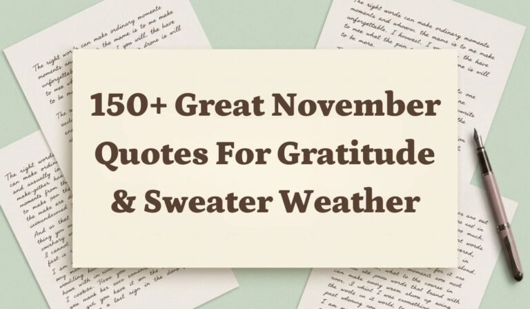 150+ Great November Quotes for Gratitude & Sweater Weather