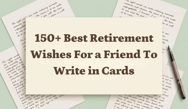 150+ Best Retirement Wishes for a Friend to Write in Cards