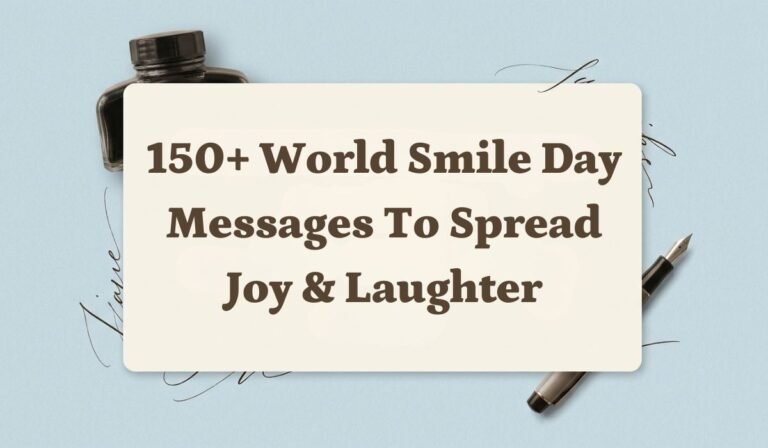 150+ World Smile Day Messages to Spread Joy & Laughter